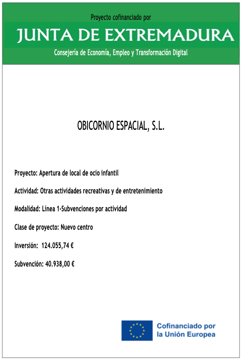 Cartel de financiación: proyecto cofinanciado por la Junta de Extremadura (Consejería de Economía, Empleo y Transformación Digital) y la Unión Europea. Beneficiario OBICORNIO ESPACIAL, S.L. Inversión 124.055,74 €, subvención 40.938,00 €.